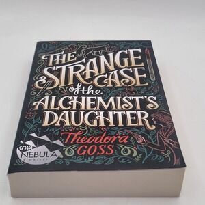 Theodora Goss The Strange Case of the Alchemist's Daughter Paperback 2018 Good